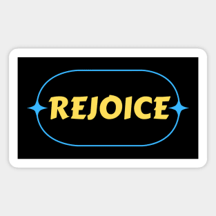 Rejoice | Christian Magnet